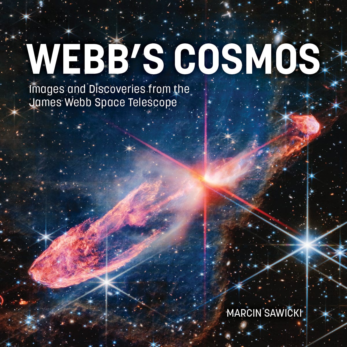 Webb's Cosmos: James Webb Space Telescope Images Book