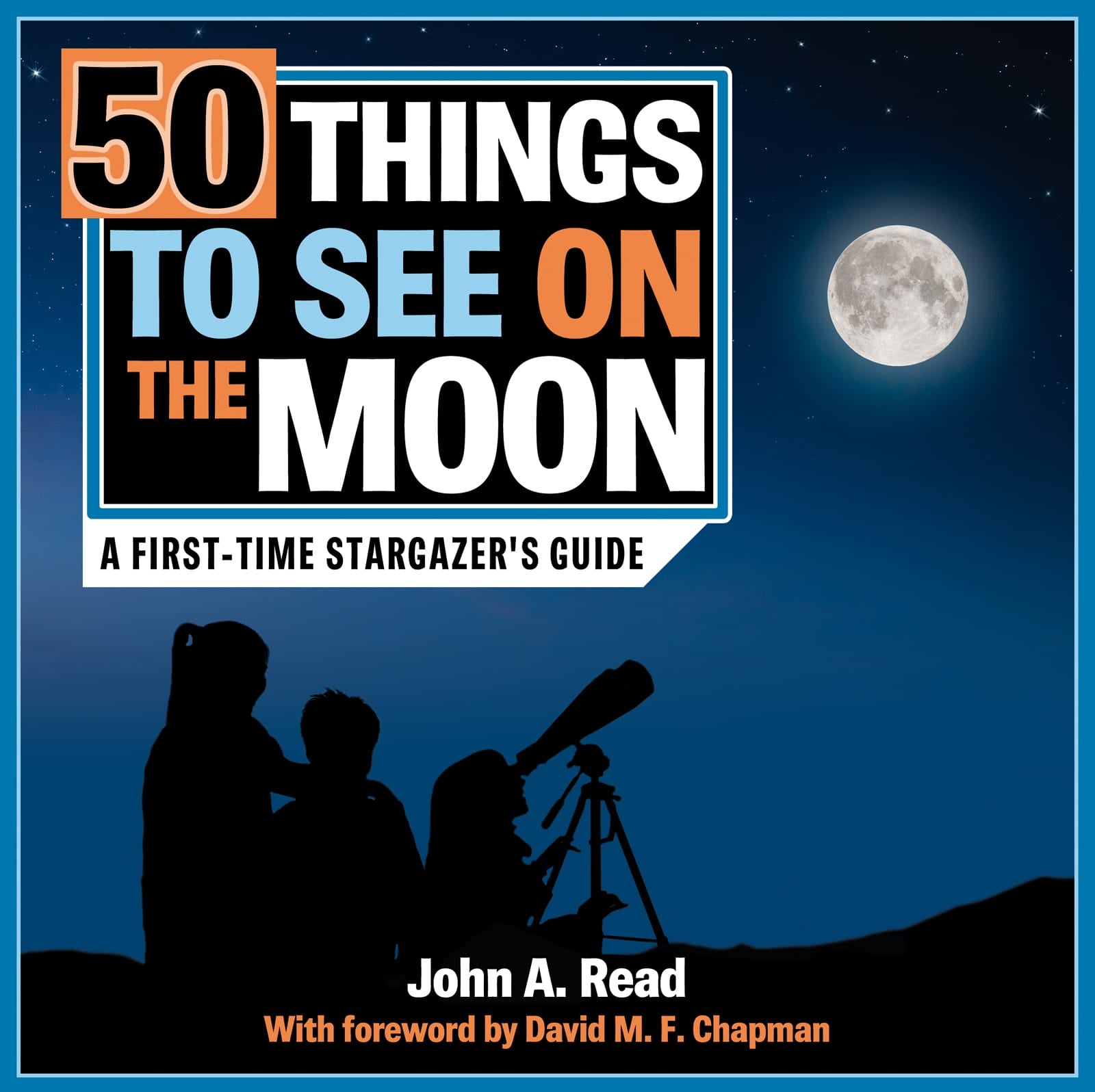Formac Lorimer Books Books 50 Things to See on The Moon - A first-time stargazer's guide