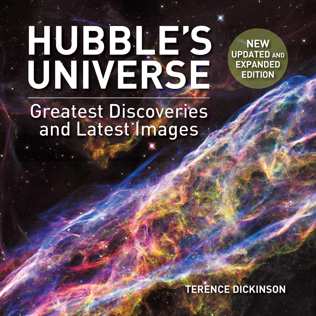 Firefly Books Books Hubble's Universe : Greatest Discoveries and Latest Images by Terence Dickinson