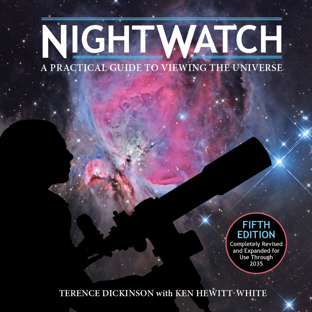 Firefly Books Books NightWatch : A Practical Guide To Viewing The Universe